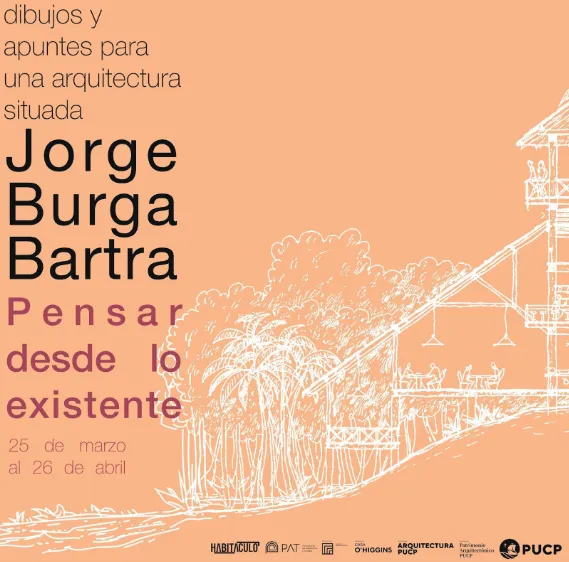 Casa O’Higgins PUCP inaugura exposición sobre el pensamiento arquitectónico de Jorge Burga Bartra
